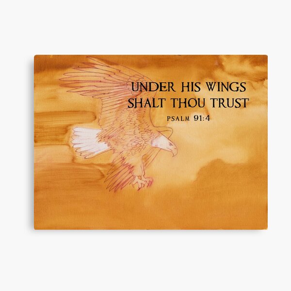 Under His Wings Shalt Thou Trust Canvas Print