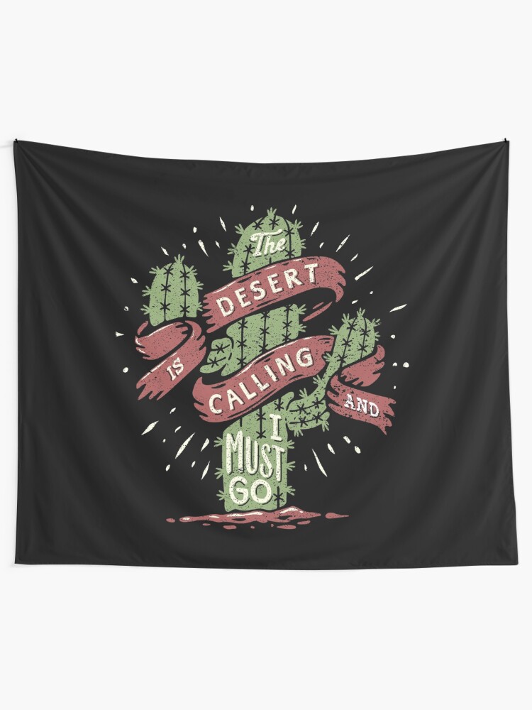 Alternate view of The Desert Is Calling I Must Go Vintage Cactus Graphic Gift Tapestry