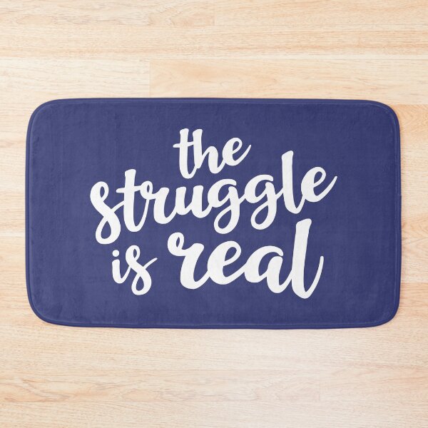 Item preview, The Struggle is Real designed and sold by Amy VanMeter.