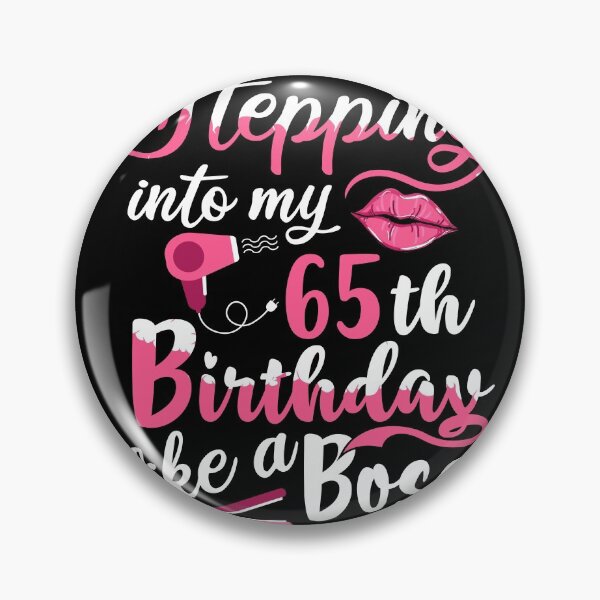 Item preview, Stepping into My 65th Birthday like a Boss Gift designed and sold by BarrelLive.