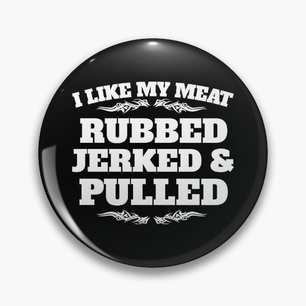 Item preview, Rubbed Jerked And Pulled Funny BBQ Lover designed and sold by casestees.