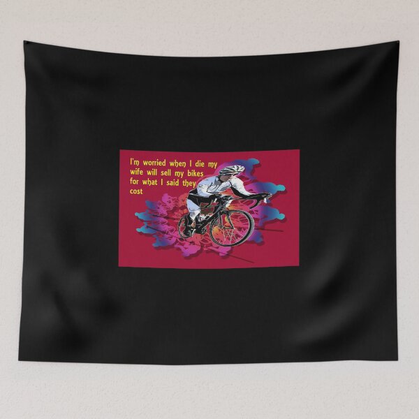 Item preview, I'm worried when I die my wife will sell my bike for what I said it cost designed and sold by Incakola1.