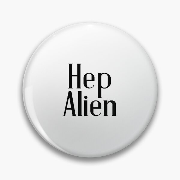 Item preview, Hep Alien designed and sold by quoteedesigns.