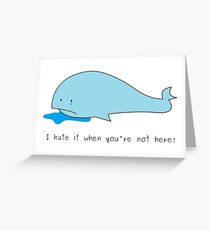 Cute Crying Whale - I Miss You! Greeting Card