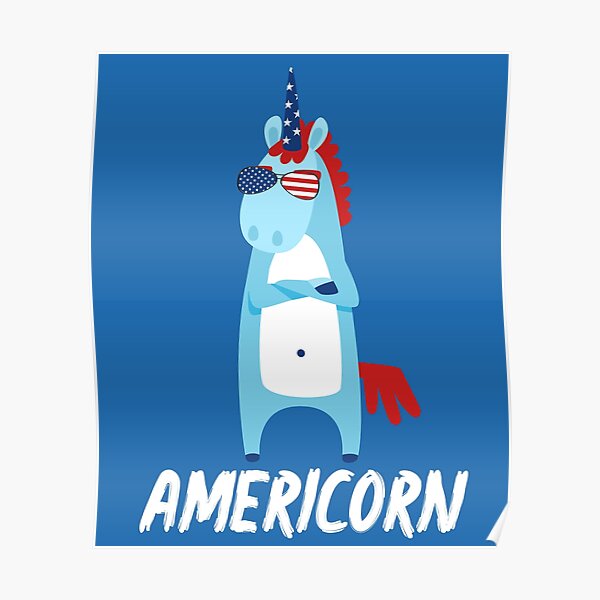 Americorn Cool Unicorn In Sunglasses American Flag Design 4th July National Holiday Proud Gift Graphic Poster
