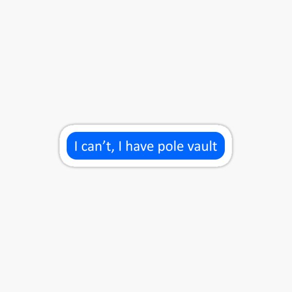 Item preview, I can't, I have pole vault designed and sold by SmileMiau.