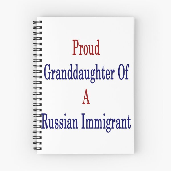 Item preview, Proud Granddaughter Of A Russian Immigrant  designed and sold by supernova23.