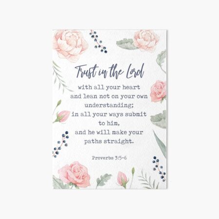 Proverbs 3:5-6 - Inspirational Christian Quote Art Board Print