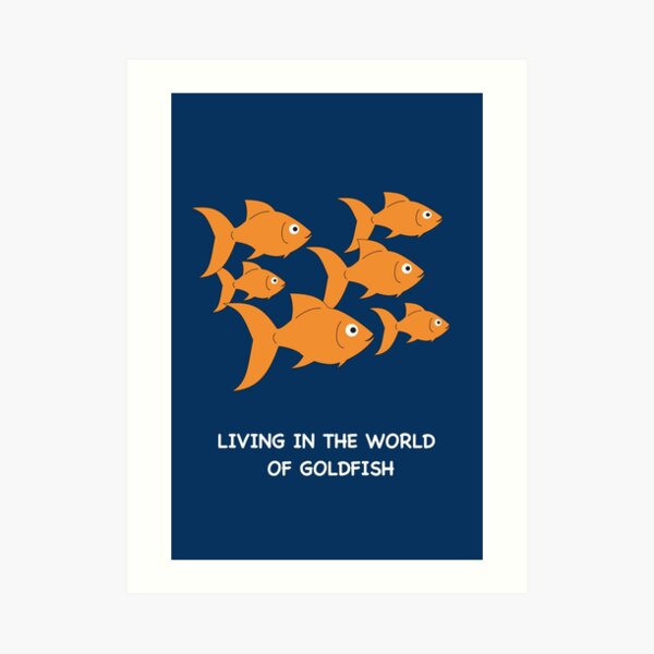 Living in the World of Goldfish Art Print
