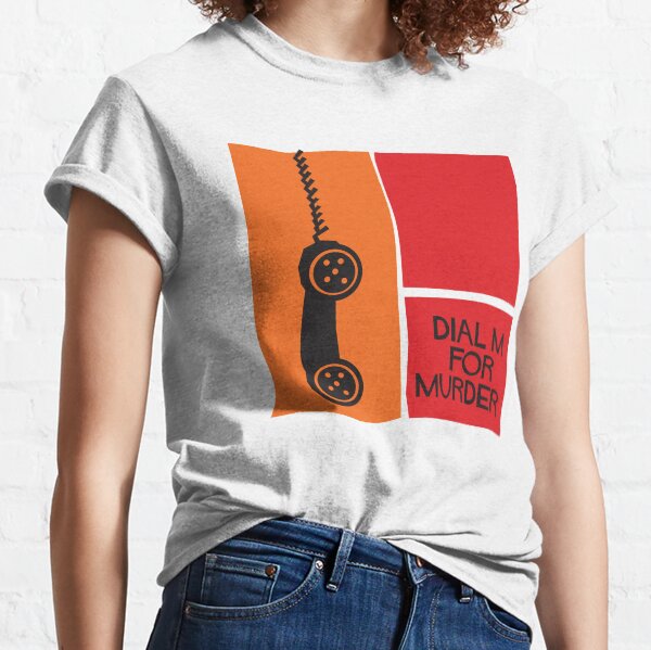 Dial M for Murder Classic T-Shirt
