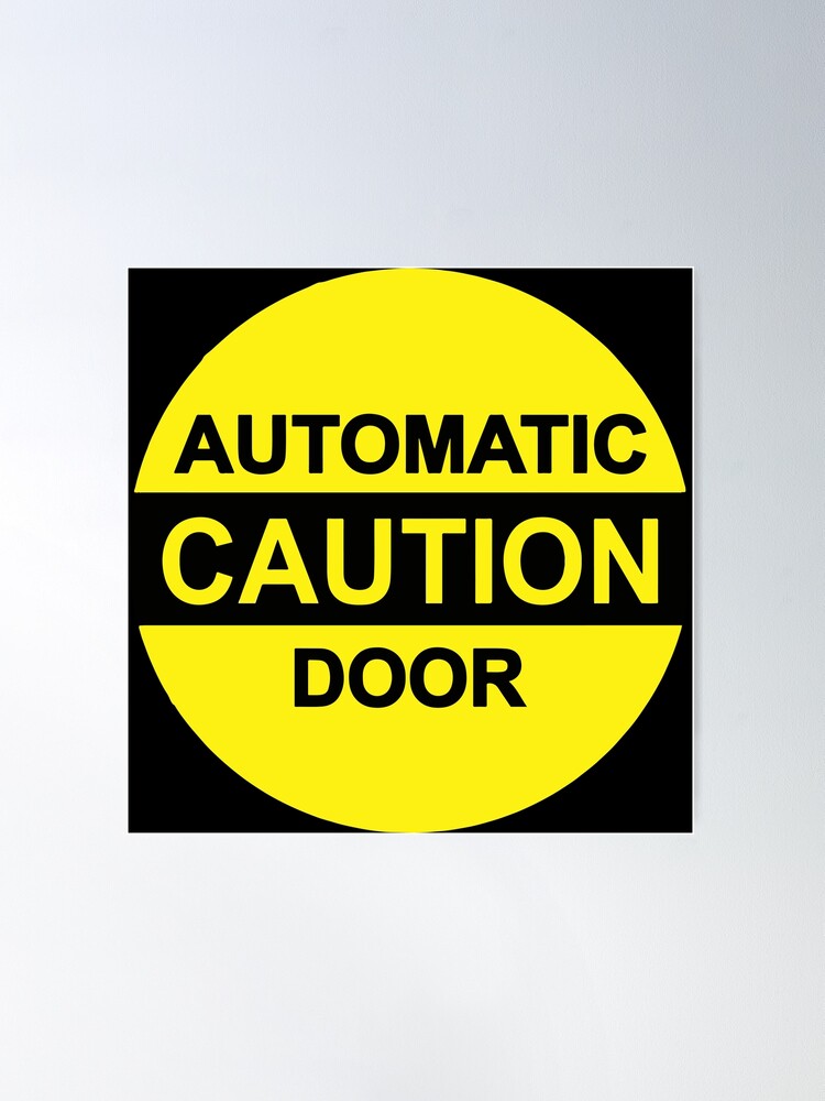 Automatic Door Signs - Caution Automatic Door