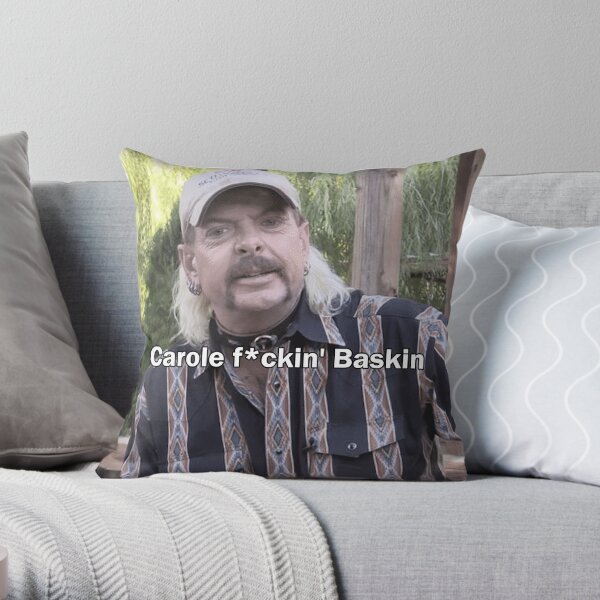 Carole f*ckin Baskin Throw Pillow