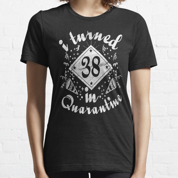 38 birthday shirt ideas