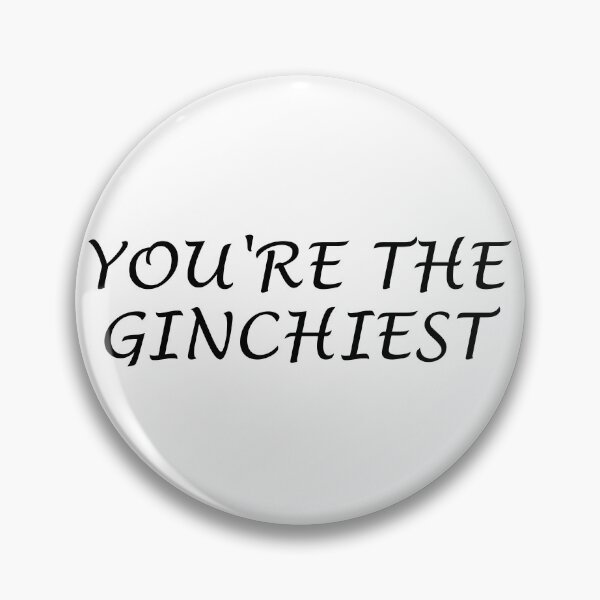 Item preview, You're The Ginchiest Lettering designed and sold by Urban-Lettering.