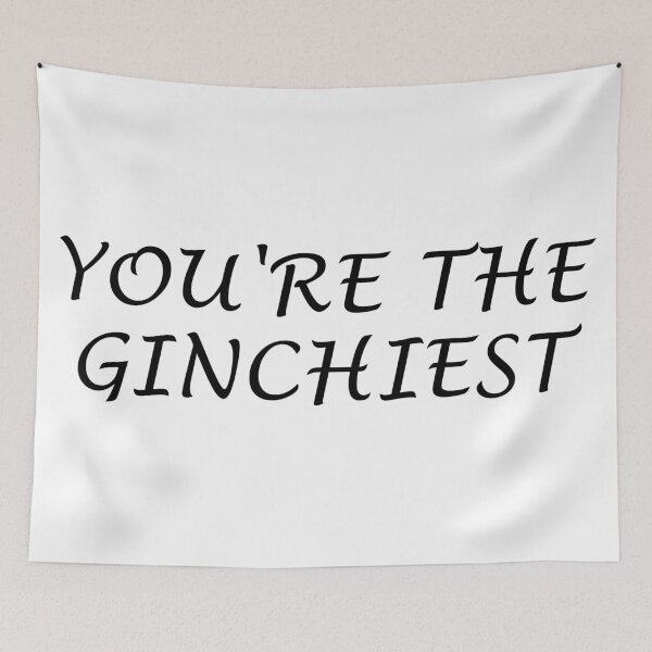 Item preview, You're The Ginchiest Lettering designed and sold by Urban-Lettering.