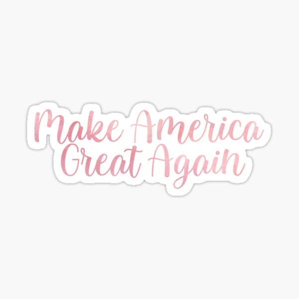 Make America Great Again Pink Watercolor | Trump Pence 2022 Sticker