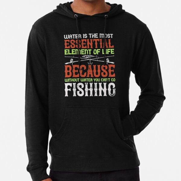 Water is the most essential element of life because without water you  can't go fishing Essential T-Shirt for Sale by Graphic Designer