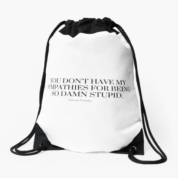 Donna Paulsen Quote, Suits Drawstring Bag for Sale by aleksandrax98