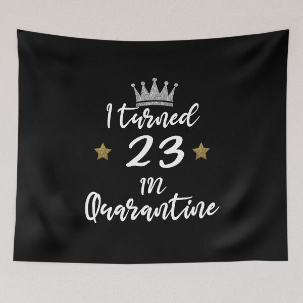 Item preview, cumpleaños de cuarentena | cuarentena de cumpleaños Cumplí 23 años en Cuarentena designed and sold by meedTee.