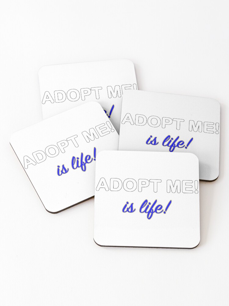 Roblox Adopt Me Is Life Coasters Set Of 4 By T Shirt Designs Redbubble - guitar backpack roblox
