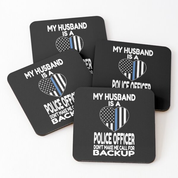 Item preview, My Husband Is A Police Officer Don't Make Me Call For Backup design designed and sold by RedmonsDesigns.