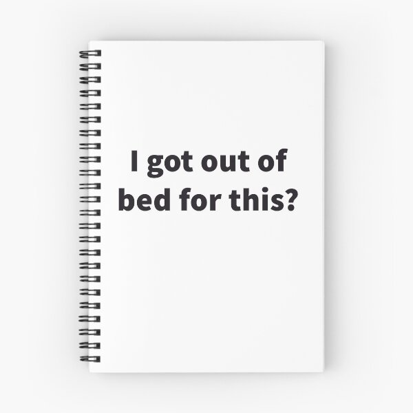 Item preview, I Got Out Of Bed For This? designed and sold by SarcasticWords.