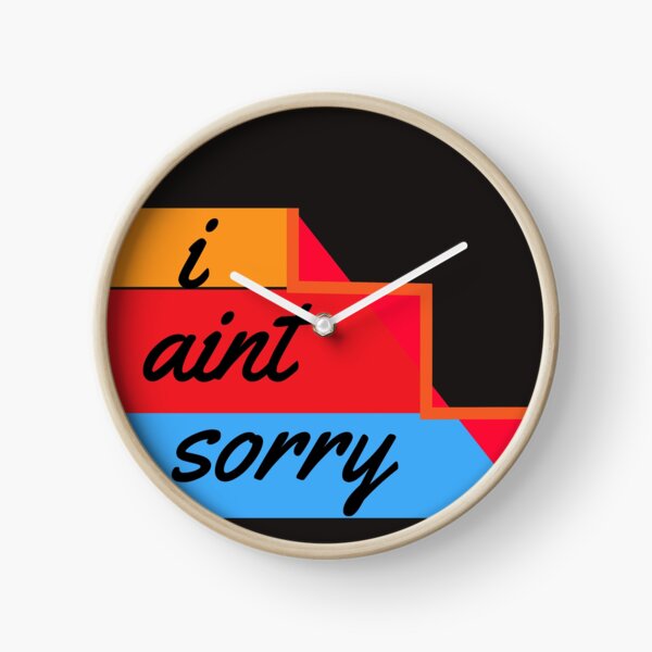 Item preview, I Aint Sorry designed and sold by ClothesBarn.