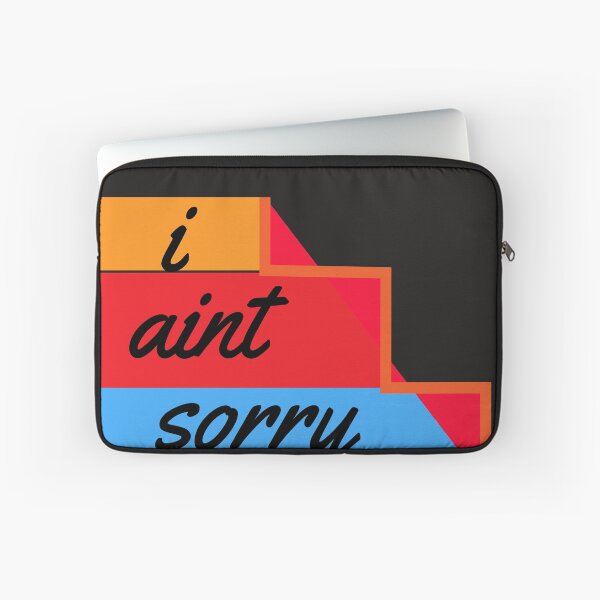 Item preview, I Aint Sorry designed and sold by ClothesBarn.