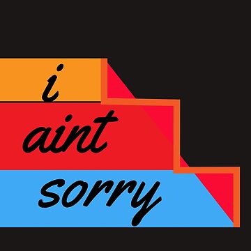 Artwork thumbnail, I Aint Sorry by ClothesBarn