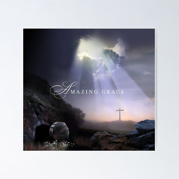 Amazing Grace Resurrection Scene Poster