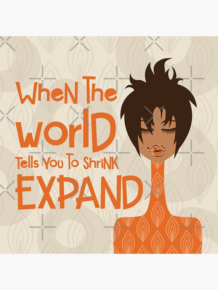 Thumbnail 4 of 4, Pillow, When the World Tells You to Shrink, Expand designed and sold by 6256design.