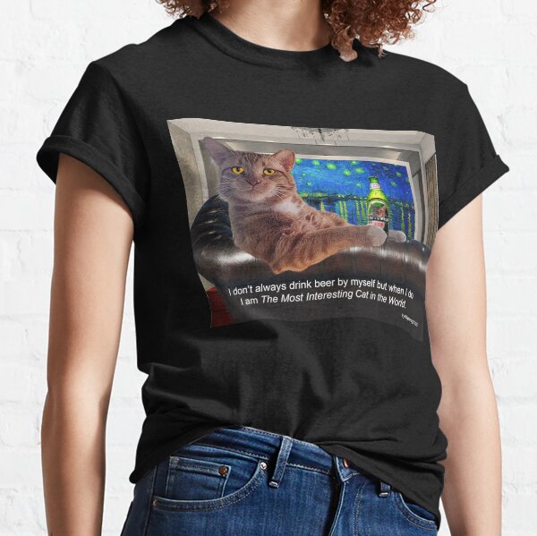 The Most Interesting Cat Classic T-Shirt