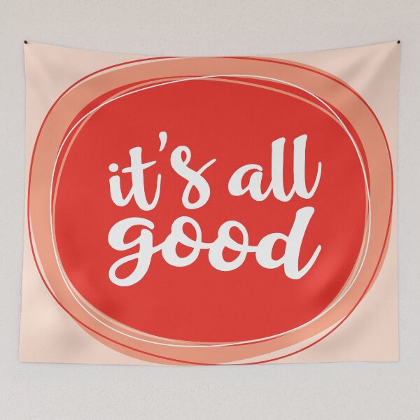 Item preview, It's All Good designed and sold by Amy VanMeter.