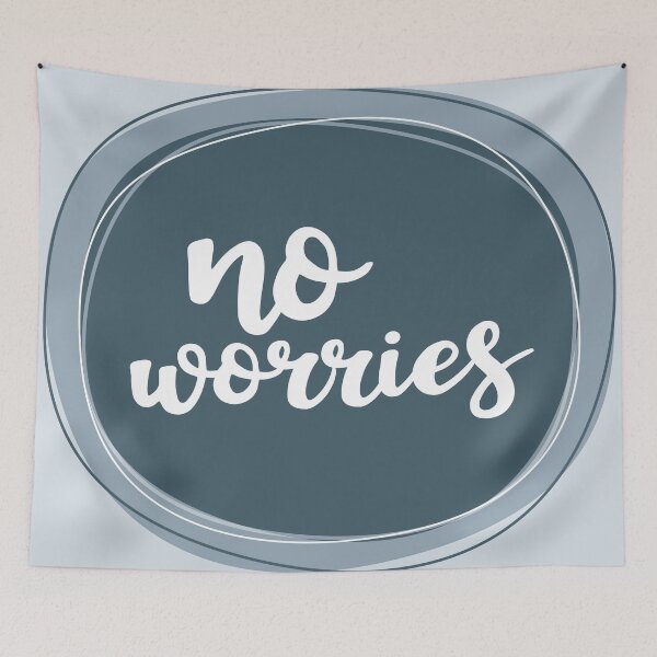 Item preview, No Worries designed and sold by Amy VanMeter.