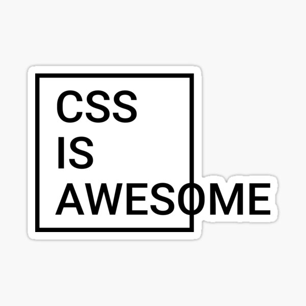 CSS IS AWESOME Sticker