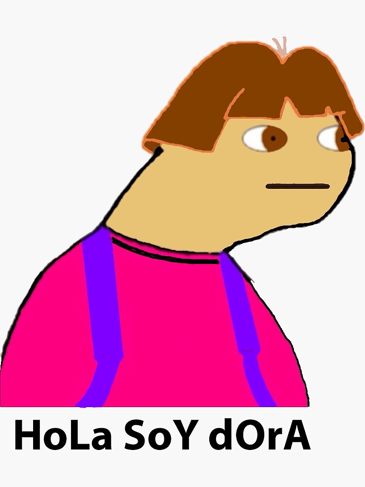 Hola Soy Dora Meme | Sticker