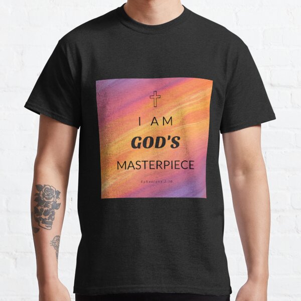 I Am Gods Masterpiece Gifts Merchandise Redbubble