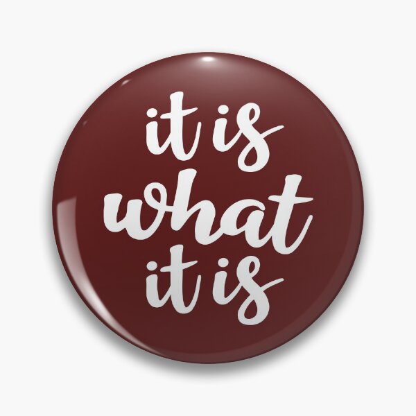 Item preview, It is what it is designed and sold by Amy VanMeter.
