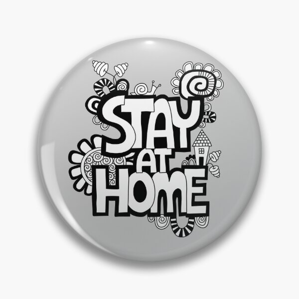 Stay at Home Pin