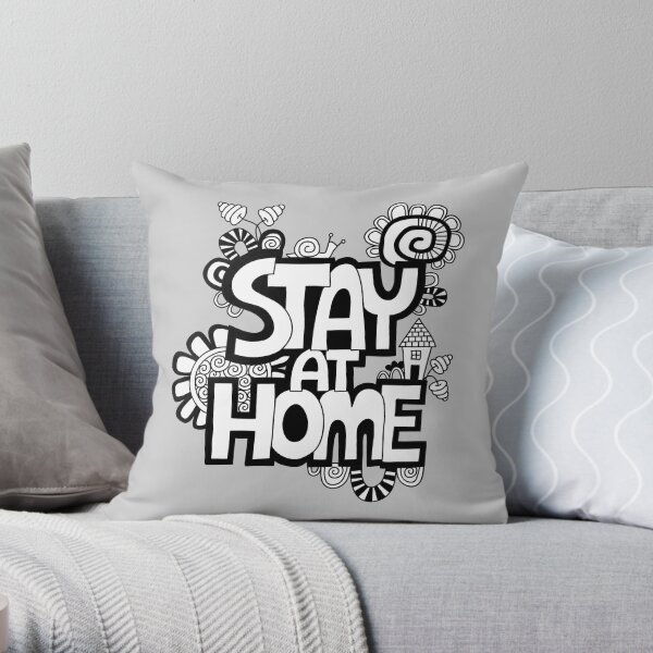 Stay at Home Throw Pillow