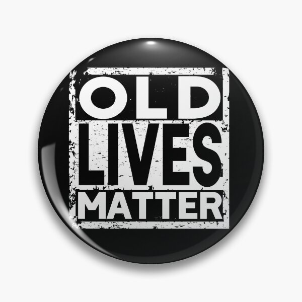 Item preview, Old Lives Matter designed and sold by Merch By ika.