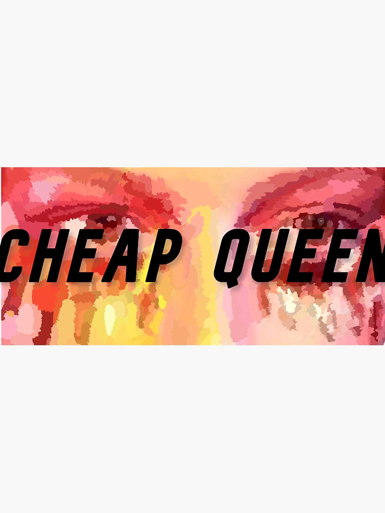 "King Princess Cheap Queen" Sticker by katmk Redbubble