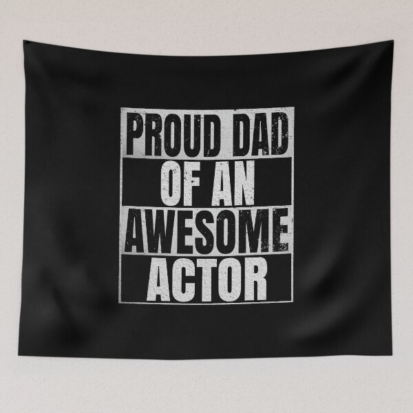 Item preview, Proud Dad Of An Awesome Actor Gift - Funny Acting design designed and sold by Grabitees.