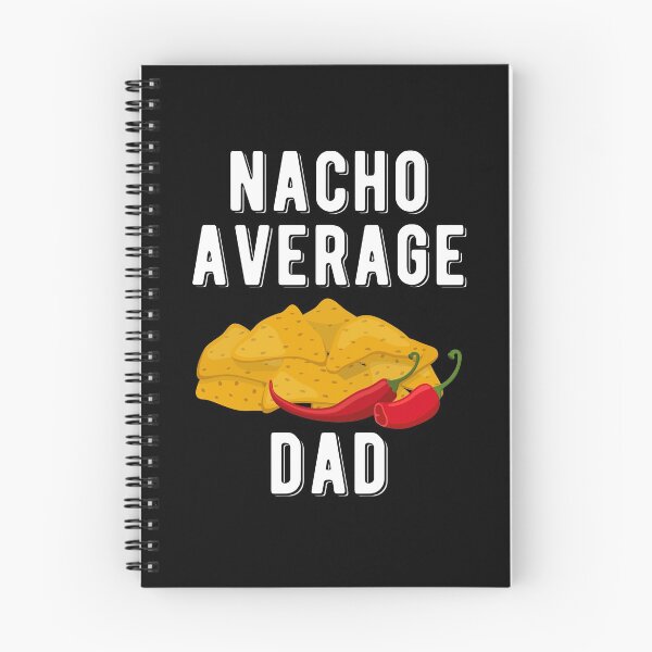 Item preview, Nacho Average Dad Funny Mexican Food Lover  designed and sold by WYGSTORE.