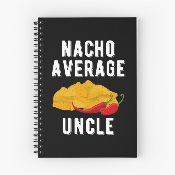 Item preview, Nacho Average Uncle Funny Mexican Food Lover designed and sold by WYGSTORE.