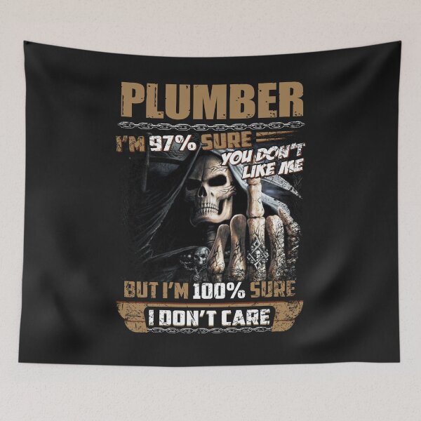 Item preview, Plumber Do Not Care designed and sold by princegiri.