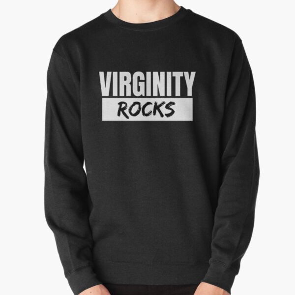 Virginity Rocks Sweatshirts & Hoodies | Redbubble