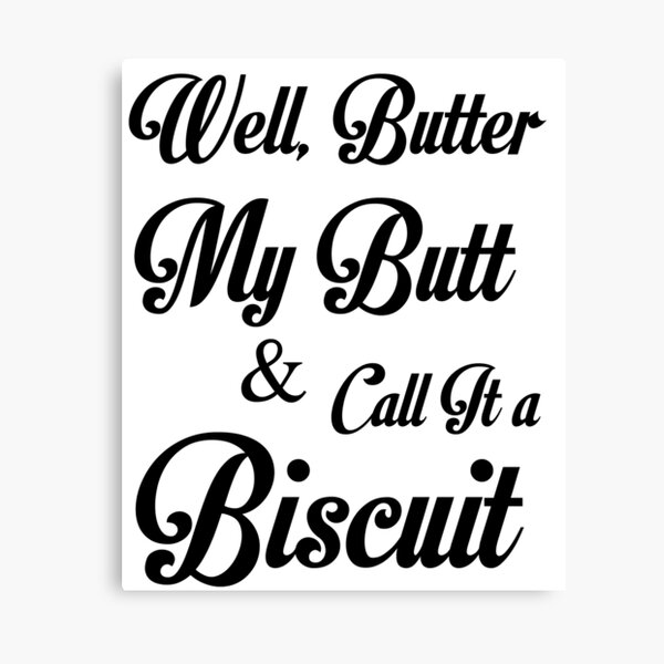 Butter Biscuit Wall Art Redbubble