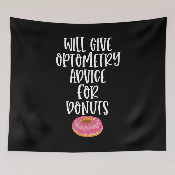 Item preview, Will Give Optometry Advice for Donuts Funny Optometrist Eye Doctor designed and sold by WYGSTORE.