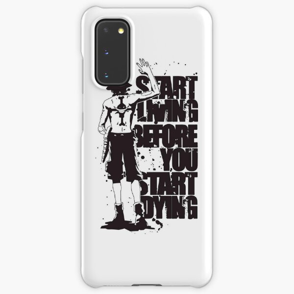 One Piece - Portgas D. Ace Phone Case- "Start Living Before You Start Dying" Samsung Galaxy Snap Case